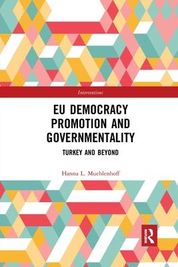 Eu Democracy Promotion and Governmentality (Muehlenhoff Hanna L.)