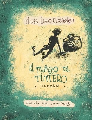 El Mueco del Tintero (Marichal Carlos)(Paperback)
