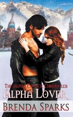 Alpha Lover (Sparks Brenda)(Paperback)