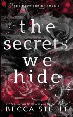 The Secrets We Hide - Anniversary Edition (Steele Becca)(Paperback)