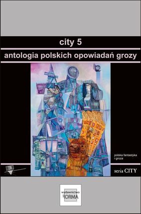 City 5. Antologia polskich opowiadań grozy (EPUB)