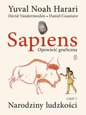 Zdjęcie Narodziny ludzkości. Sapiens. Opowieść graficzna. Tom 1 - Wyszków