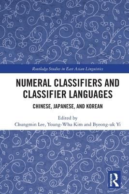 Numeral Classifiers and Classifier Languages 