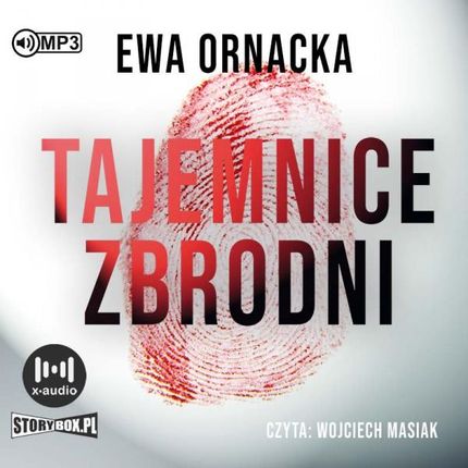 Tajemnice zbrodni - Ewa Ornacka [AUDIOBOOK]
