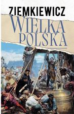 Wielka Polska - Historia i literatura faktu
