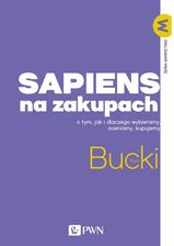 Zdjęcie Sapiens na zakupach. O tym, jak i dlaczego wybieramy, oceniamy, kupujemy  >> Twoje zadowolenie jest dla nas priorytetem << - Płock