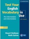 Test Your English Vocabulary In Use Pre-Intermediate And Intermediate Third Edition With Answers