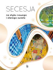 Zdjęcie Secesja. Na styku nowego i starego świata - Toruń