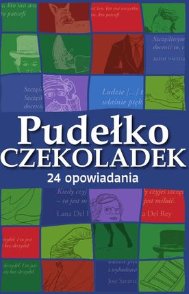 Pudełko czekoladek. 24 opowiadania. Książkowy kalendarz adwentowy