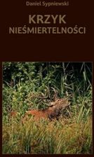 Zdjęcie Krzyk nieśmiertelności mobi,epub,pdf Daniel Sypniewski - ebook - Frampol