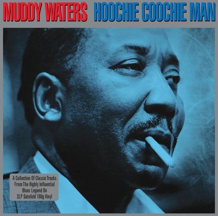 Muddy Waters - Hoochie Coochie Man (2LP - 180g Edition)