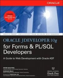 Oracle JDeveloper 10g for Forms && PL/SQL Developers