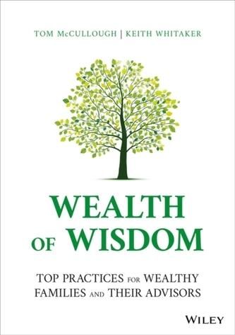 Wealth Of Wisdom - Top Practices For Wealthy Families And Their ...