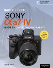 Zdjęcie David Busch's Sony Alpha a7 IV Guide to Digital Photography - Gdynia