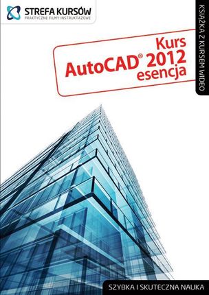 Marksoft Kurs AutoCAD 2012 esencja + książka PC PL (9788361045991)