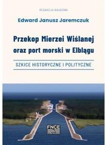 Przekop Mierzei Wiślanej oraz port morski w Elblągu FNCE