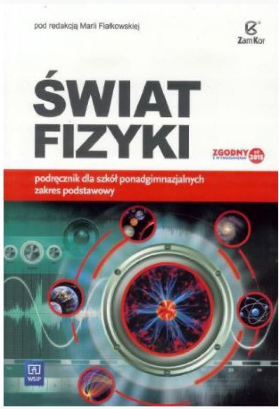 Etyka Podręcznik Dla Szkół Ponadgimnazjalnych Operon Świat Fizyki. Podręcznik Dla Szkół Ponadgimnazjalnych. Zakres