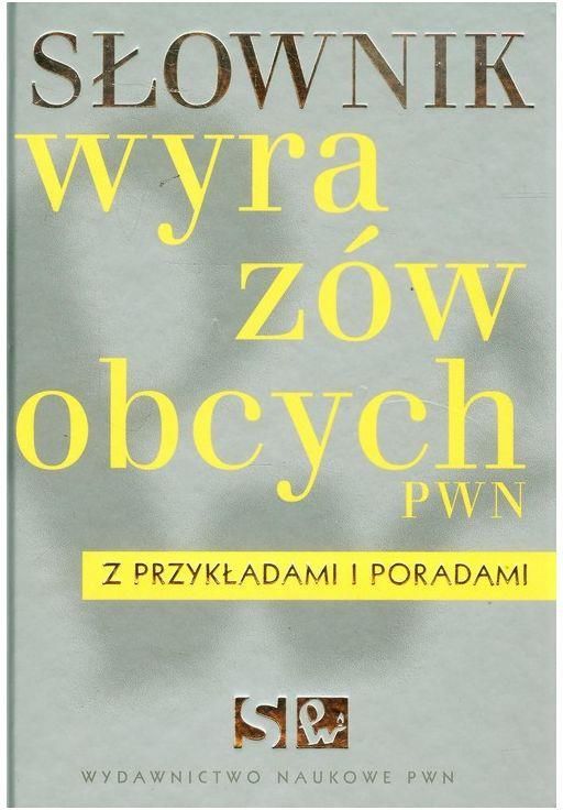 Słownik Wyrazów Obcych Pwn Ceny I Opinie Ceneopl 6616