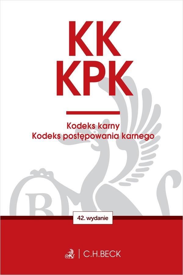 Kk Kpk Kodeks Karny Kodeks Postępowania Karnego Edycja Prokuratorska Wyd 422022 Ch Beck 8350