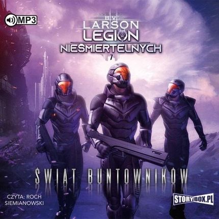 Legion nieśmiertelnych T.7 Świat Buntowników audio - Audiobook
