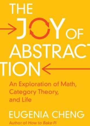 The Joy of Abstraction