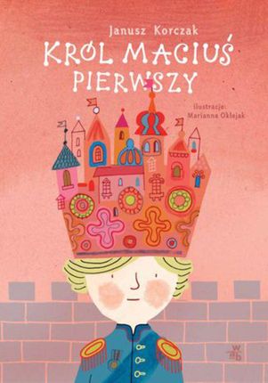 Król Maciuś Pierwszy - Janusz Korczak (E-book)