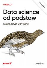 Zdjęcie Data science od podstaw. Analiza danych w Pythonie. Wydanie II - Żychlin