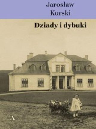 Dziady i dybuki mobi,epub Jarosław Kurski - ebook