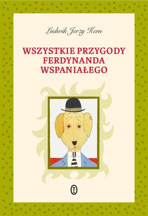 Wszystkie przygody Ferdynanda Wspaniałego (E-book)