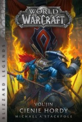 World od Warcraft. Vol&amp;#8217;jin. Cienie hordy (E-book)