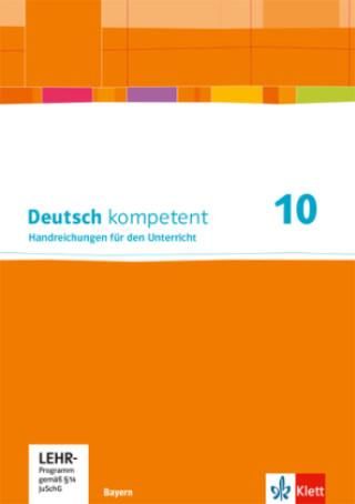 Deutsch Kompetent 10. Handreichungen Für Den Unterricht Mit ...