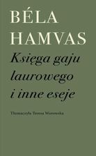 Zdjęcie Księga gaju laurowego i inne eseje - Ostroróg