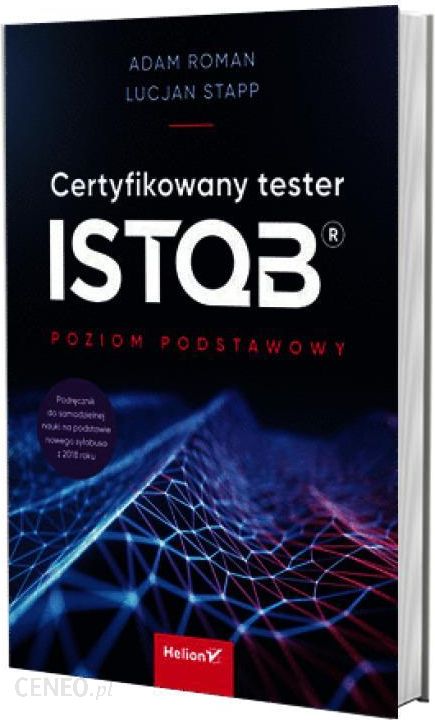 Certyfikowany tester istqb poziom podstawowy