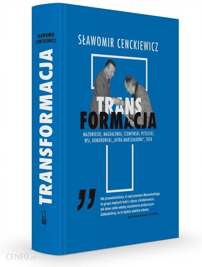 Transformacja, Sławomir Cenckiewicz