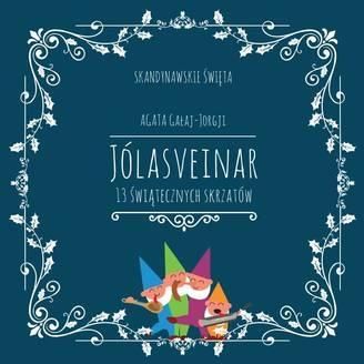 Jólasveinar. 13 świątecznych skrzatów TRZYGŁÓW - POKAZY HISTORYCZNE IGOR D. GÓREWICZ