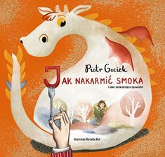 Zdjęcie Jak nakarmić smoka - Żyrardów