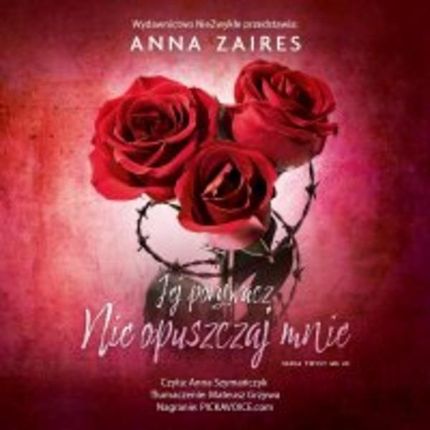 Jej porywacz Nie opuszczaj mnie , Twist me tom 3 mp3 Anna Zaires - ebook