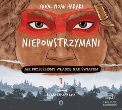 Zdjęcie Niepowstrzymani. Jak przejęliśmy władzę nad światem - Mielec