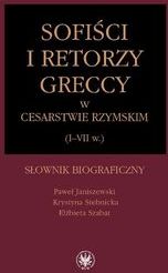 Sofiści i retorzy greccy w cesarstwie rzymskim (I-VII w.)