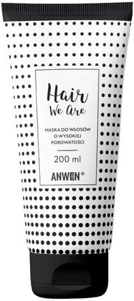 Anwen Hair We Are Maska Do Włosów Wysokoporowatych 200ml