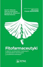 Fitofarmaceutyki - oparte na dowodach naukowych kompendium leczniczych produktów ziołowych