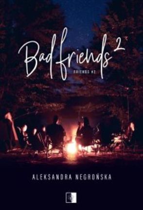Bad Friends 2 mobi,epub Aleksandra Negrońska - ebook