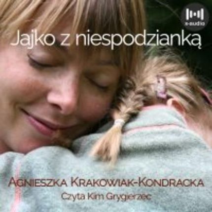 Jajko z niespodzianką mp3 Agnieszka Krakowiak-Kondracka - ebook
