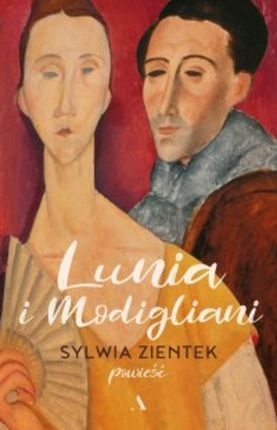 Lunia i Modigliani mobi,epub Sylwia Zientek - ebook