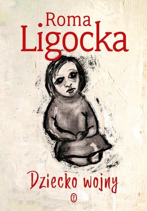 Dziecko wojny mobi Roma Ligocka - ebook
