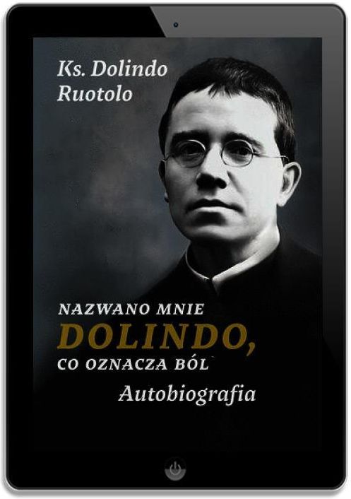 Nazwano mnie Dolindo, co oznacza ból - zdjęcie 1 Nazwano mnie Dolindo, co oznacza ból
