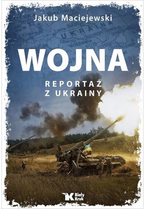 Wojna. Reportaż z Ukrainy