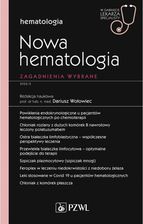 Zdjęcie Nowa Hematologia. Zagadnienia wybrane - Miłosław