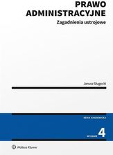 Prawo Administracyjne. Zagadnienia Ustrojowe - Ceny I Opinie - Ceneo.pl