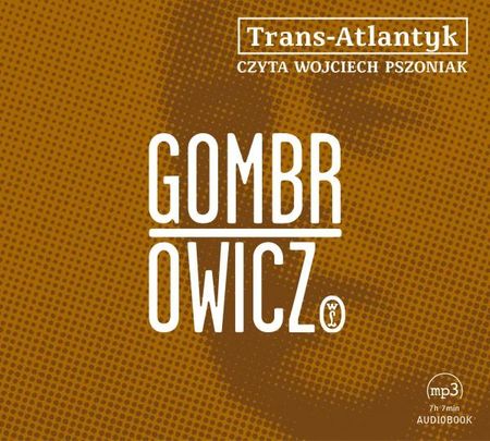 Trans-Atlantyk - Witold Gombrowicz [AUDIOBOOK]